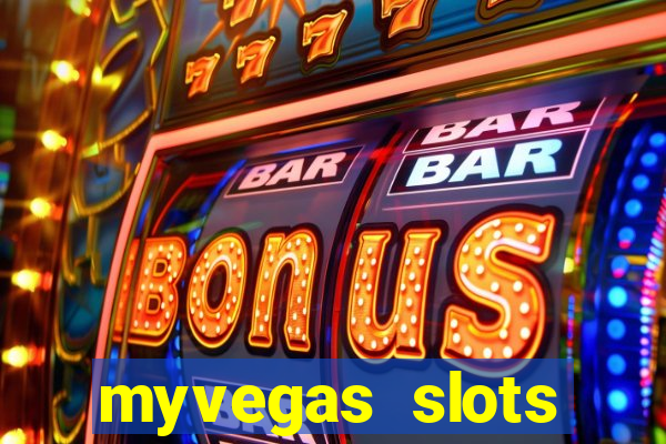 myvegas slots casino slots