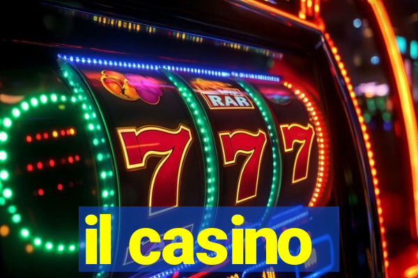 il casino