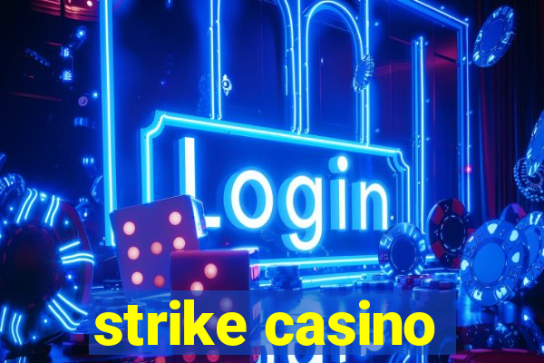 strike casino