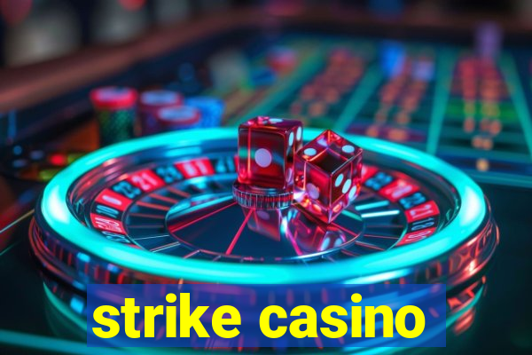 strike casino