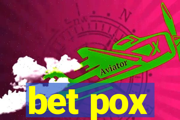 bet pox