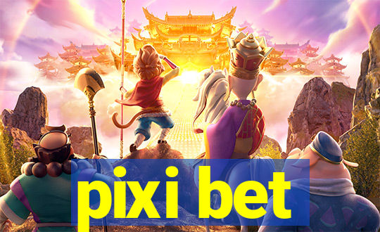 pixi bet