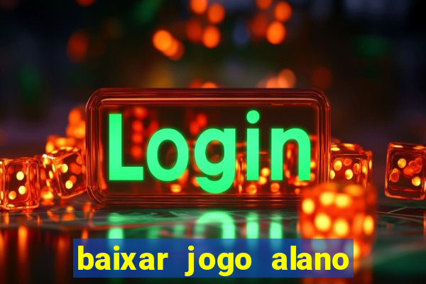 baixar jogo alano 3 slots