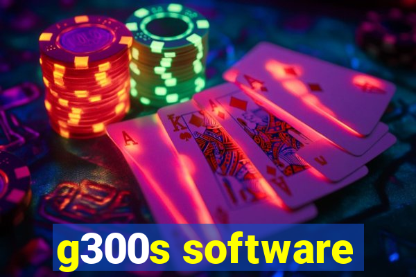 g300s software