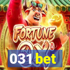 031 bet