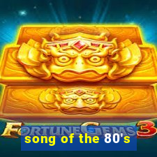 song of the 80's