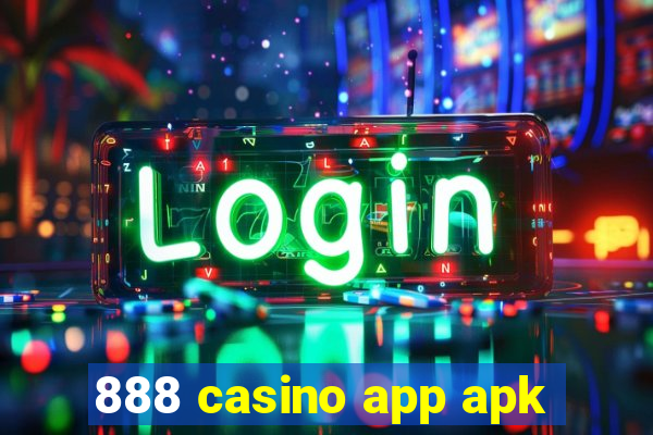 888 casino app apk