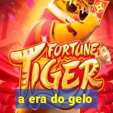 a era do gelo