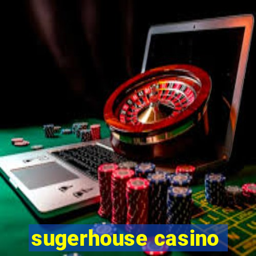 sugerhouse casino