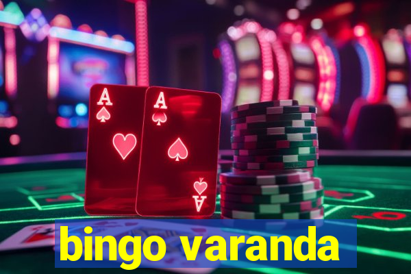 bingo varanda