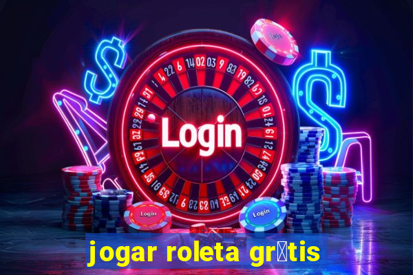 jogar roleta gr谩tis