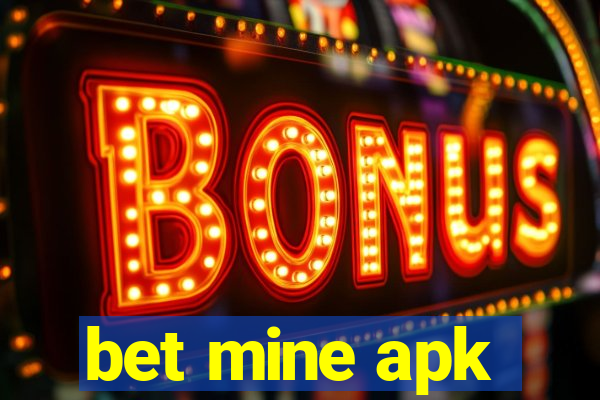 bet mine apk