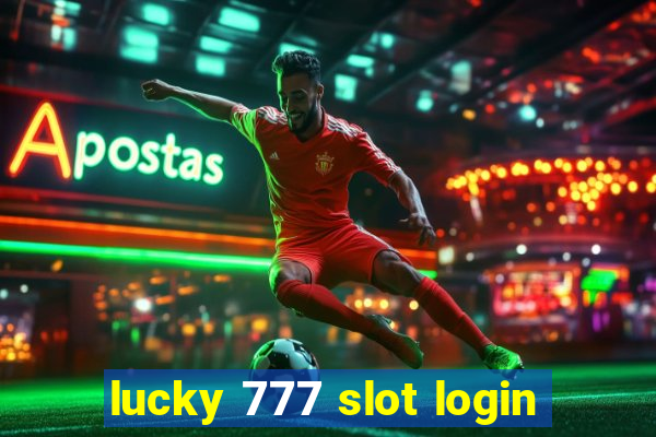 lucky 777 slot login