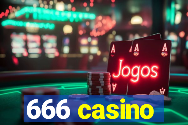 666 casino