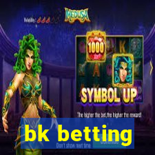 bk betting