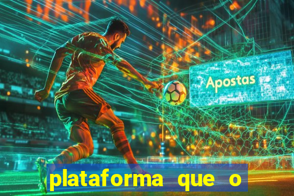 plataforma que o buzeira joga