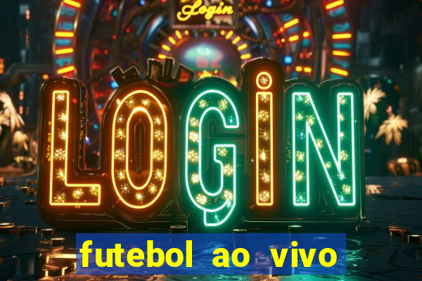 futebol ao vivo sem travar