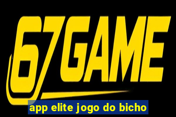 app elite jogo do bicho