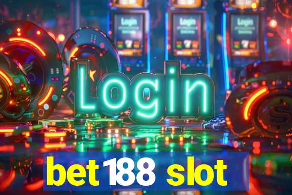 bet188 slot