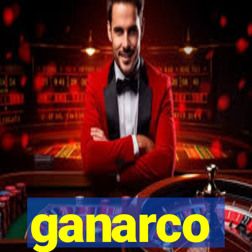 ganarco