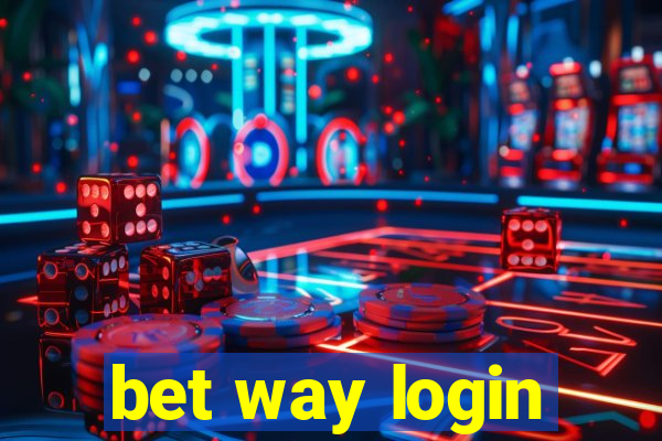 bet way login