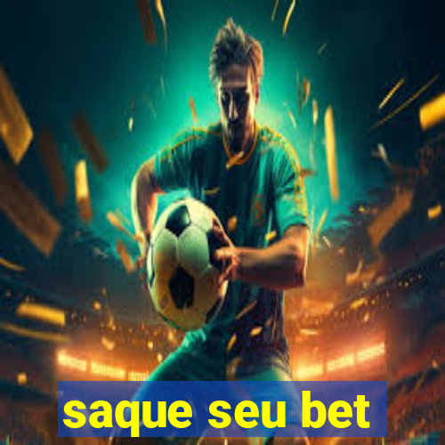 saque seu bet