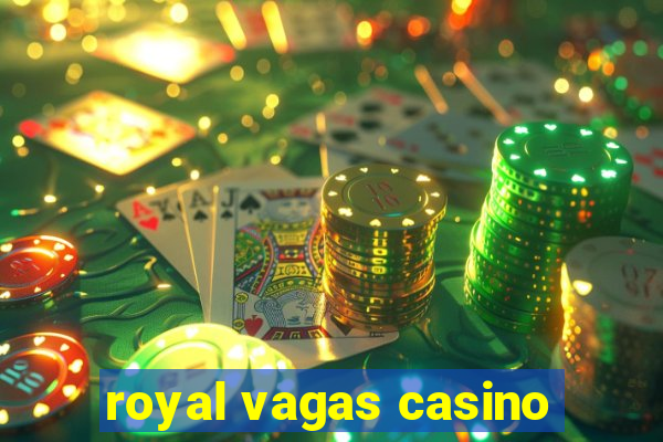 royal vagas casino