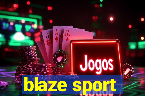 blaze sport