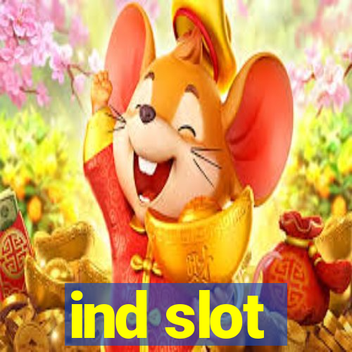 ind slot