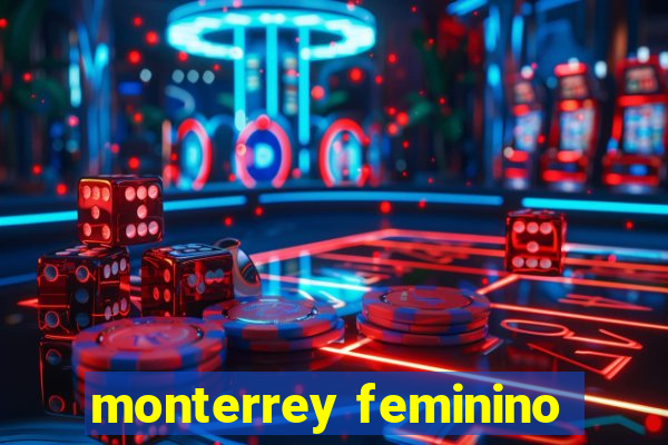 monterrey feminino