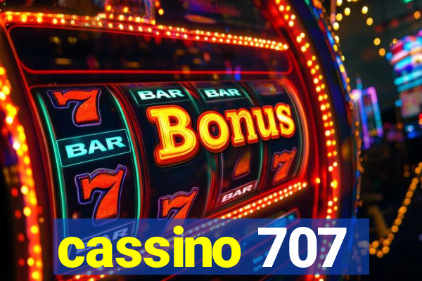 cassino 707