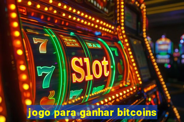 jogo para ganhar bitcoins