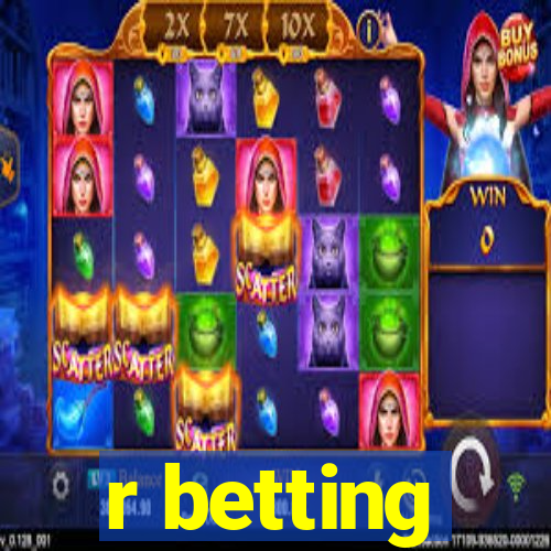 r betting