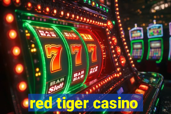 red tiger casino