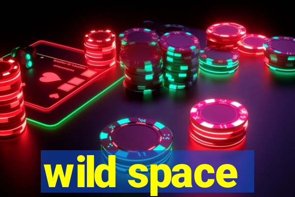 wild space