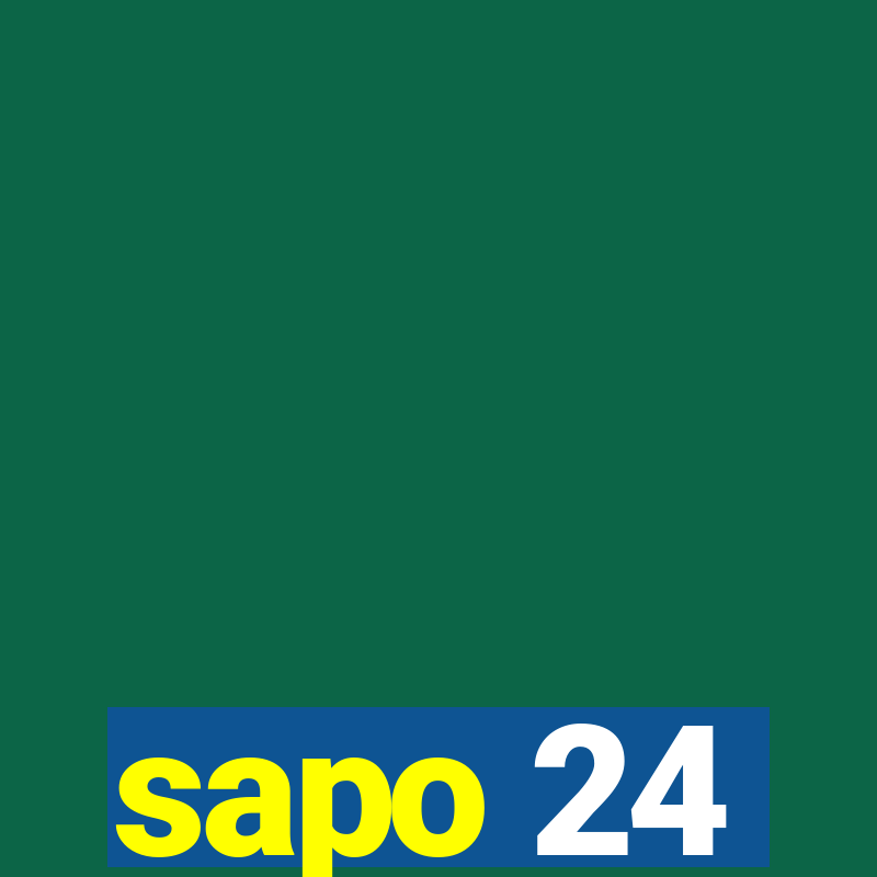 sapo 24