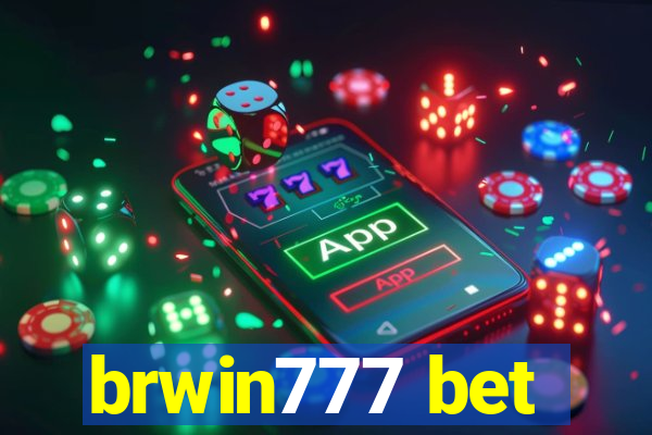 brwin777 bet