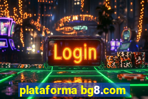 plataforma bg8.com