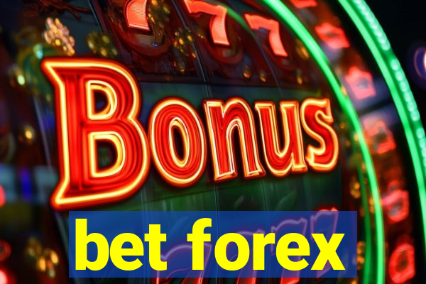 bet forex