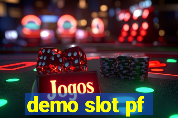 demo slot pf