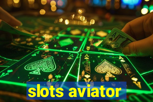 slots aviator