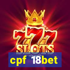 cpf 18bet