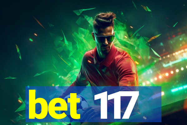 bet 117