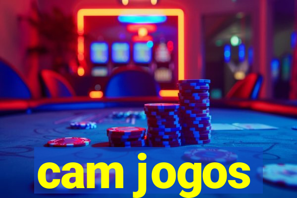 cam jogos