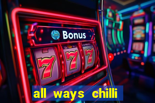 all ways chilli slot free play