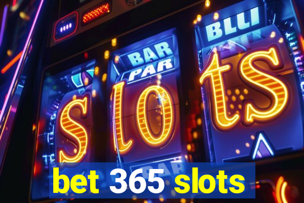 bet 365 slots