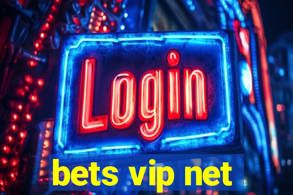 bets vip net