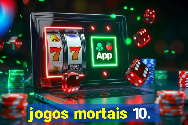 jogos mortais 10.