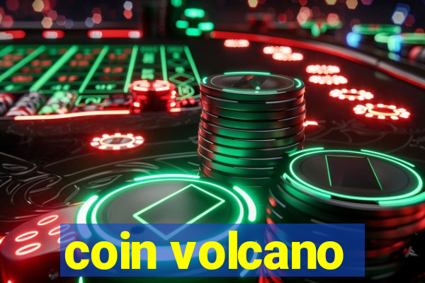 coin volcano