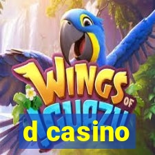 d casino